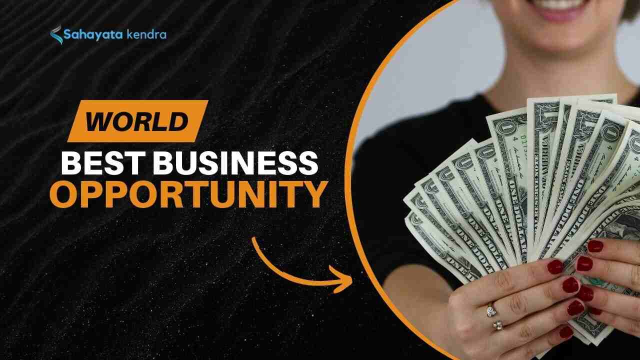 world best business opportunity