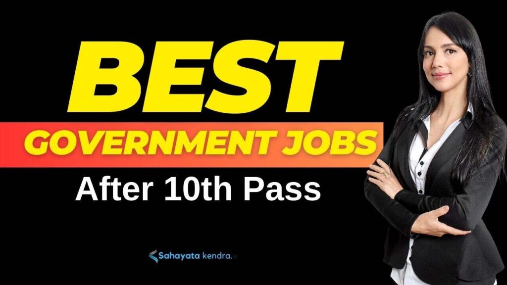 Best Government Jobs After 10th Pass